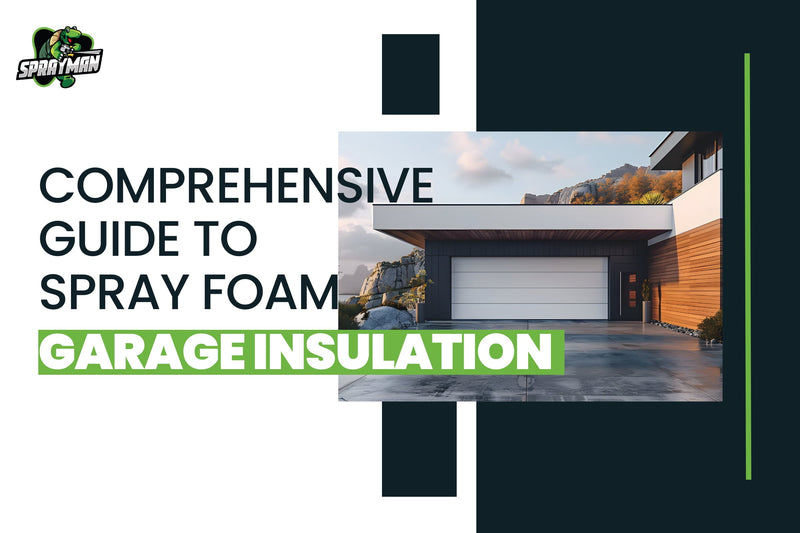 DIY Spray Foam Garage Insulation | Step-by-Step Guide & Tips