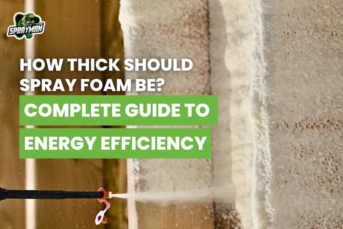 How Thick Should Spray Foam Be? Complete Guide to Energy Efficiency