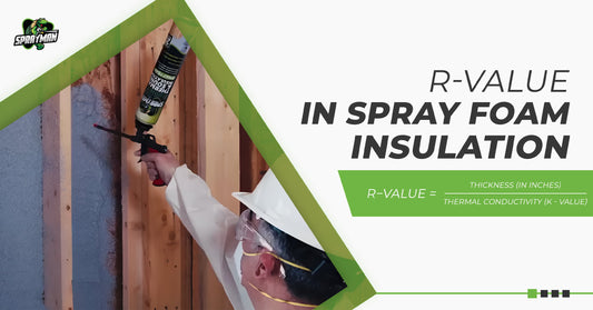 Understanding the Importance of R-Value in Spray Foam Insulation