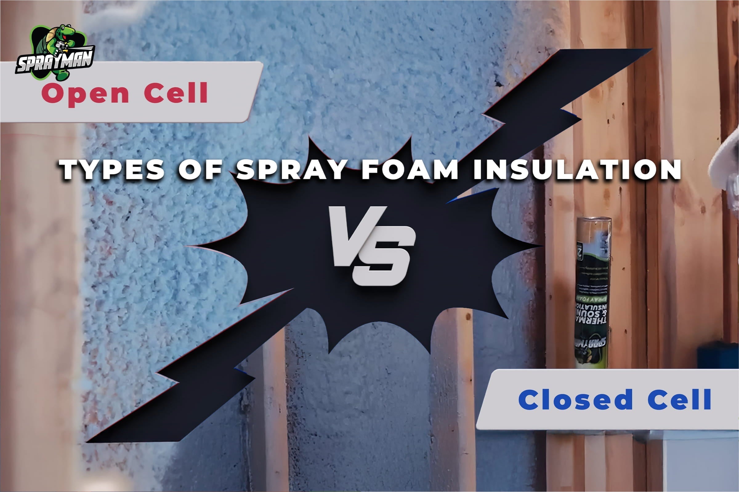 Types of Spray Foam Insulation